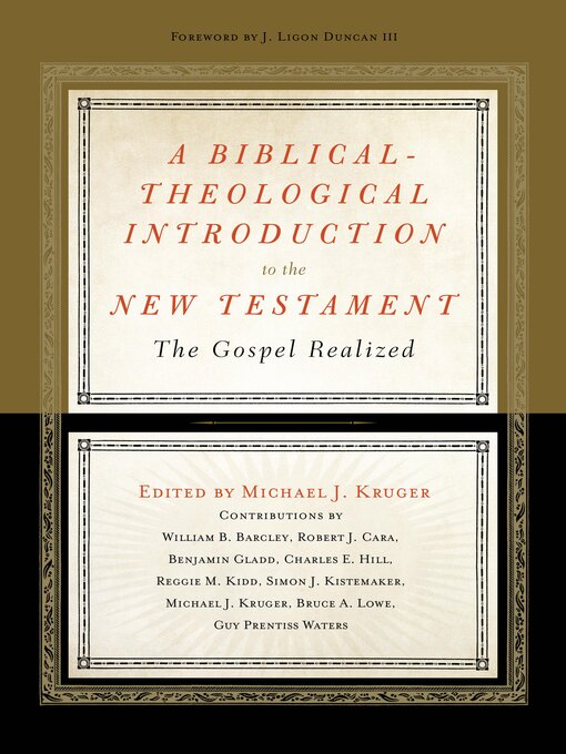 Title details for A Biblical-Theological Introduction to the New Testament by Michael J. Kruger - Available